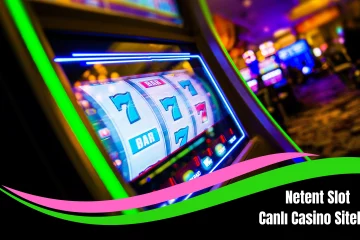 Netent Slot Canlı Casino Siteleri
